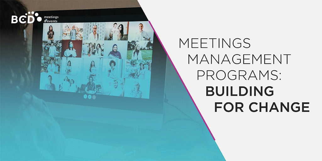 Meetings Management White Paper | Evolving SMM Programs | Global agency, BCD Meetings & Events